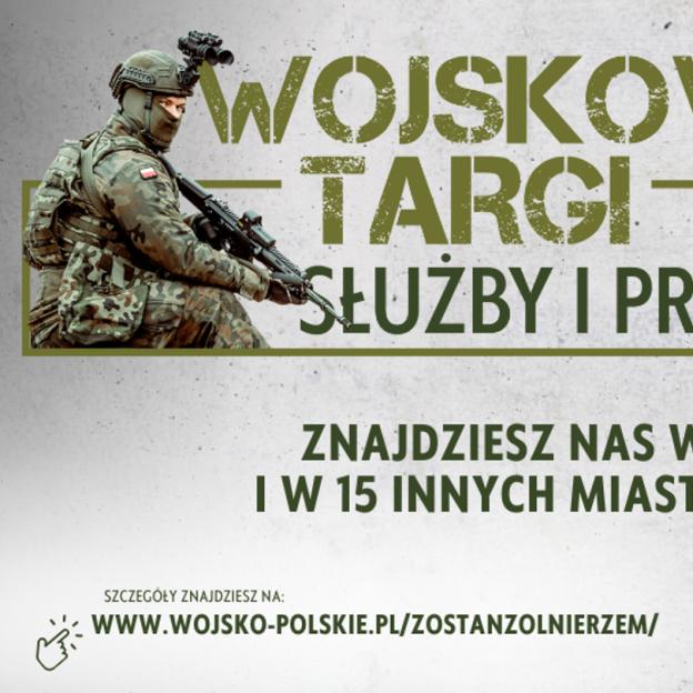 Wojskowe Targi Służby i Pracy – sprawdź, co da ci wojsko