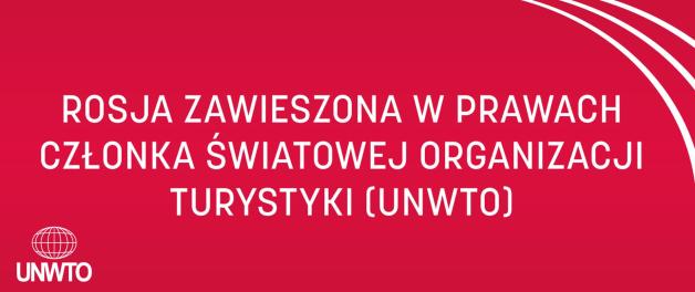 Światowa Organizacja Turystyki (UNWTO) zawiesiła członkostwo Rosji. Zgromadzenie nadzwyczajne organizacji odbyło się w Madrycie