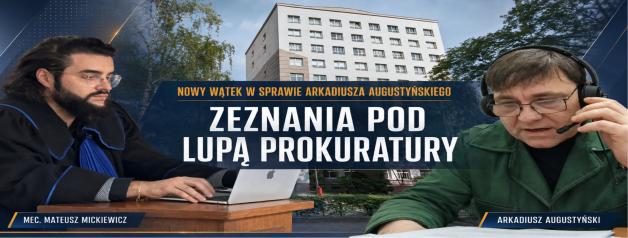 [VIDEO] Nowy, nieoczekiwany zwrot w sprawie Arkadiusza Augustyńskiego. Mecenas Mateusz Mickiewicz zawiadamia prokuraturę